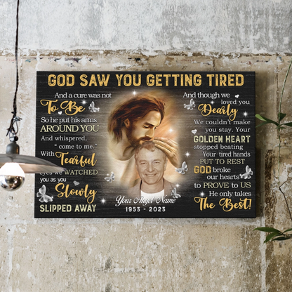 Memorial Canvas Prints - Personalized Canvas Prints - God Saw You are Getting Tired